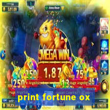 print fortune ox